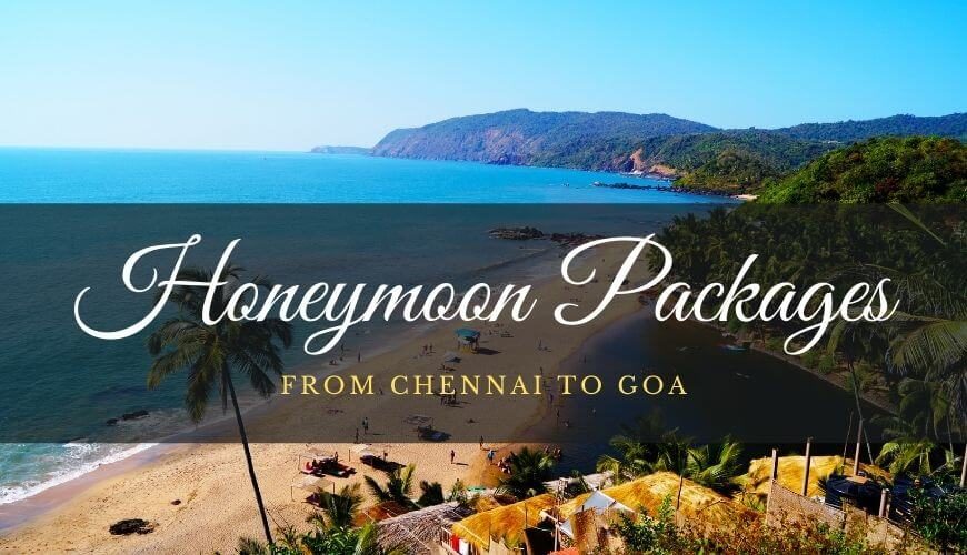 Goa Honeymoon Packages from Chennai