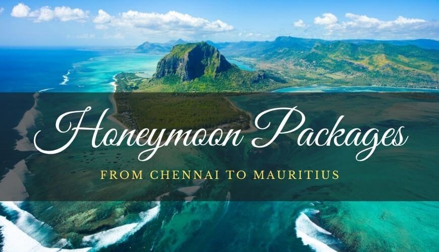 Mauritius Honeymoon Packages from Chennai