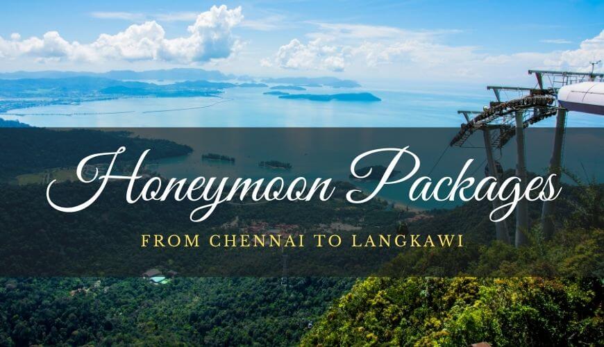 Langkawi Honeymoon Package Chennai