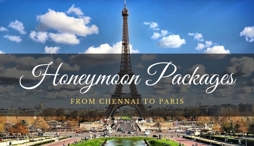 Paris Honeymoon Package Chennai